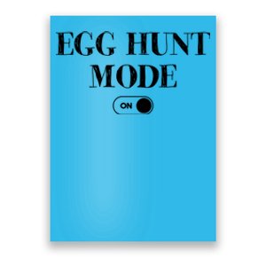 Egg Hunt Mode On Funny Easter Poster