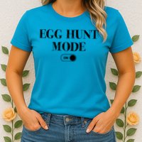 Egg Hunt Mode On Funny Easter Womens T-Shirt