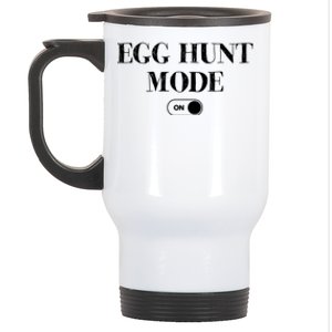 Egg Hunt Mode On Funny Easter Stainless Steel Travel Mug