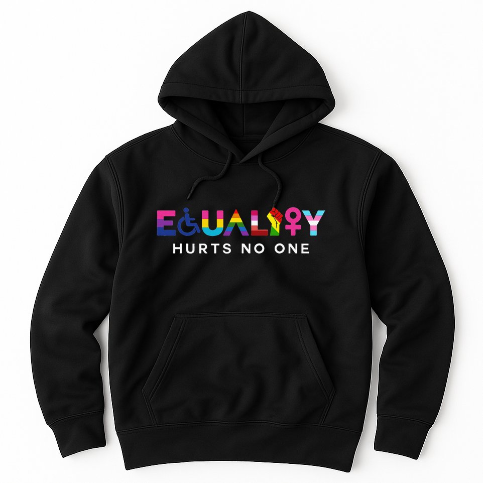 Equality Hurts No One LGBT Black Disabled  Right Kind Hoodie