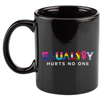 Equality Hurts No One LGBT Black Disabled  Right Kind 11oz C Handle Ceramic Mug