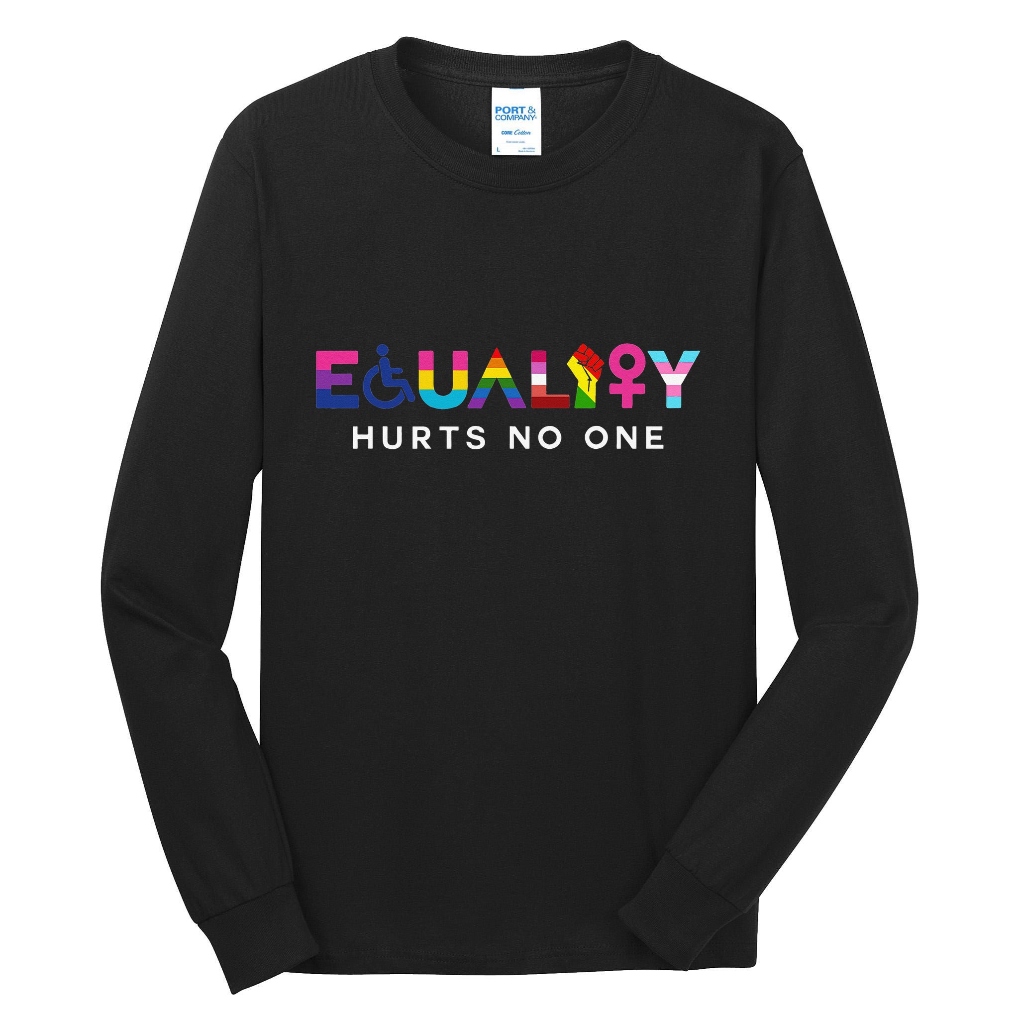 Equality Hurts No One LGBT Black Disabled  Right Kind Tall Long Sleeve T-Shirt