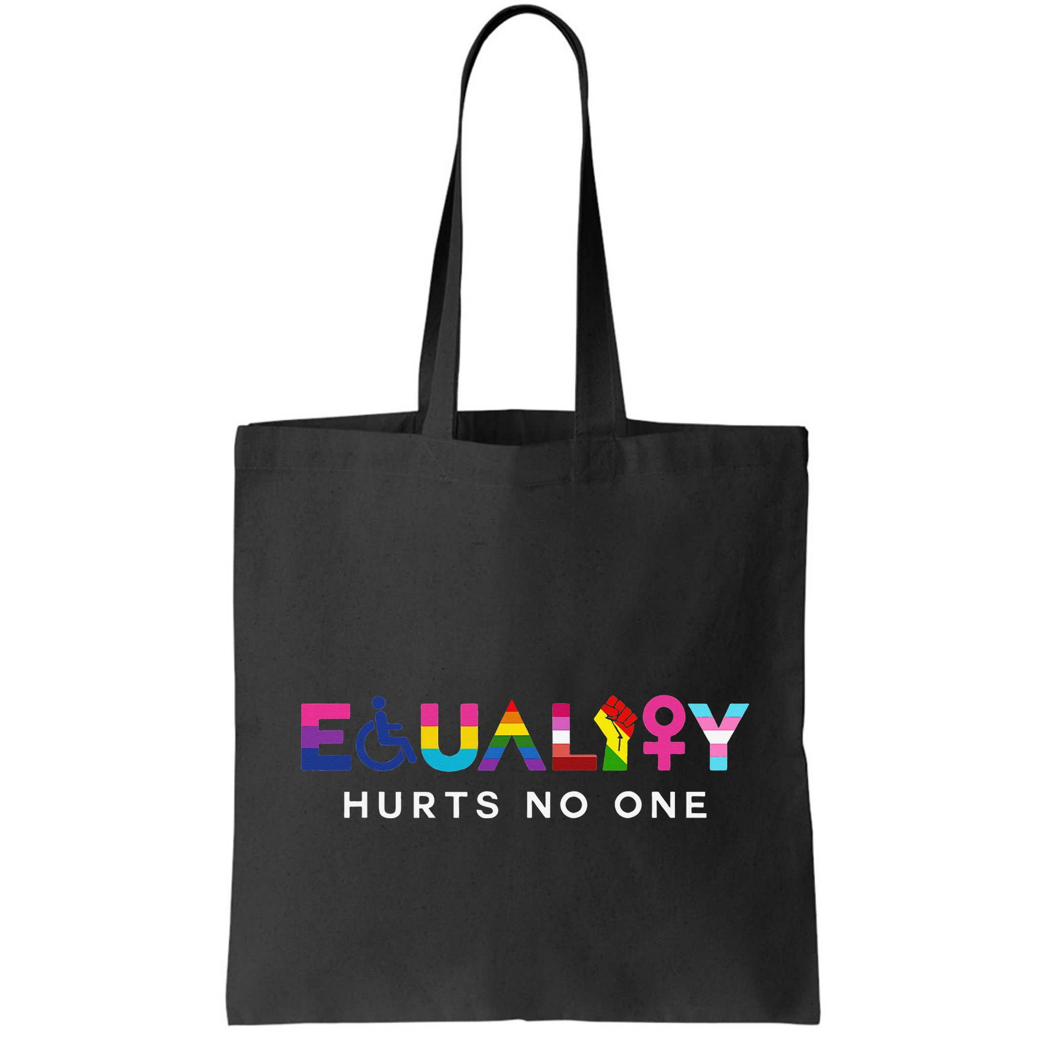 Equality Hurts No One LGBT Black Disabled  Right Kind Bag