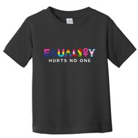 Equality Hurts No One LGBT Black Disabled  Right Kind Toddler T-Shirt