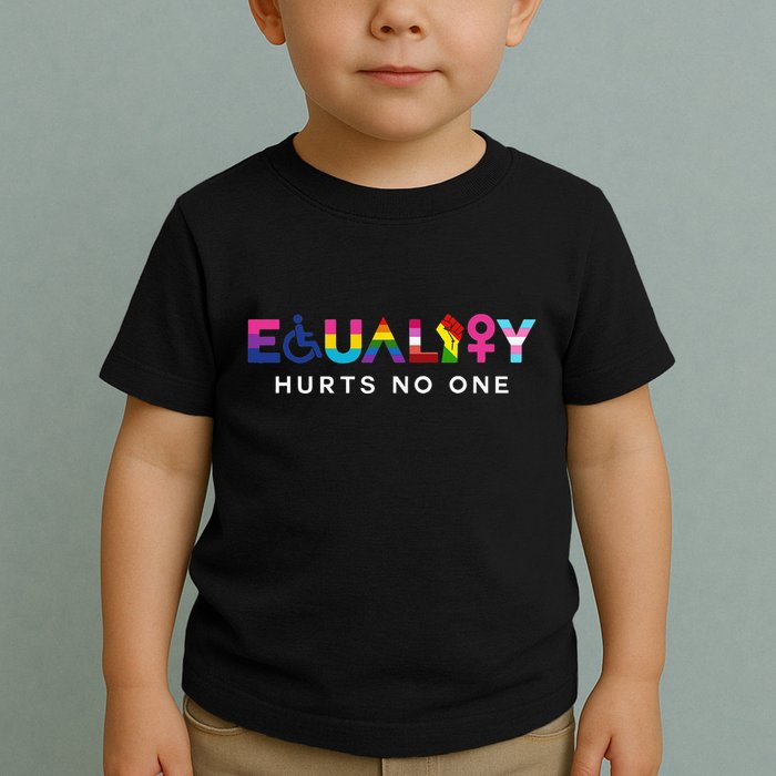 Equality Hurts No One LGBT Black Disabled  Right Kind Toddler T-Shirt