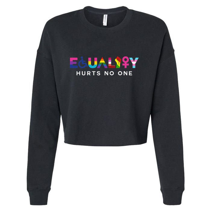 Equality Hurts No One LGBT Black Disabled  Right Kind Cropped Pullover Crew