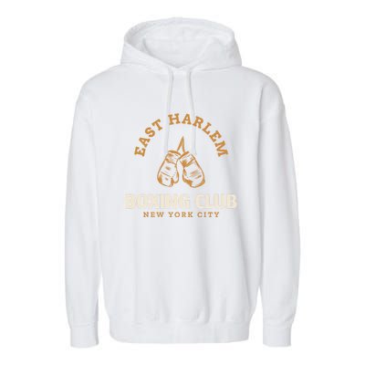 East Harlem New York City Boxing Club Boxing Gift Garment-Dyed Fleece Hoodie