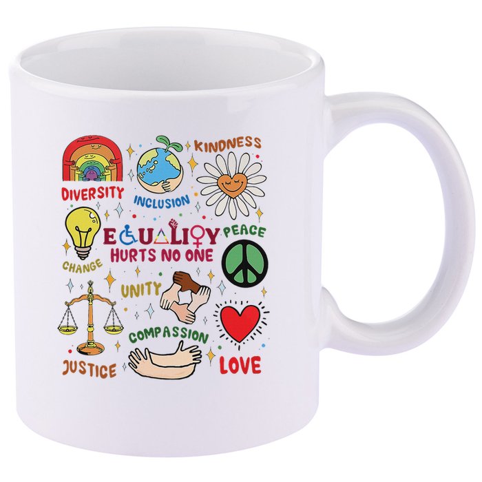 Equality Hurts No One Human Rights 11oz C Handle Ceramic Mug
