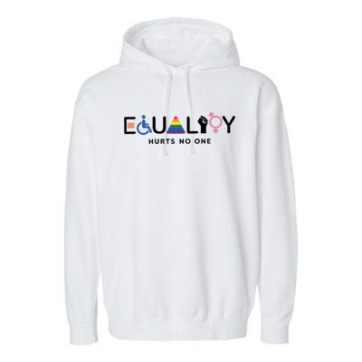 Equality Hurts No One Equal Rights Lgbtq Garment-Dyed Fleece Hoodie