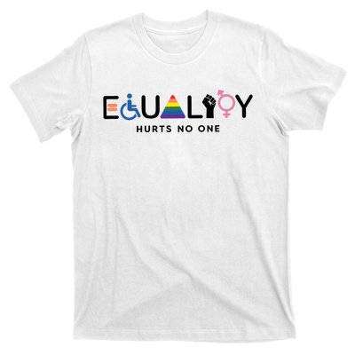 Equality Hurts No One Equal Rights Lgbtq T-Shirt