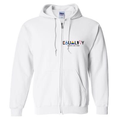 Equality Hurts No One Equal Rights Lgbtq Full Zip Hoodie