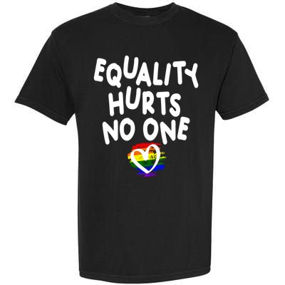 Equality Hurts No One Garment-Dyed Heavyweight T-Shirt