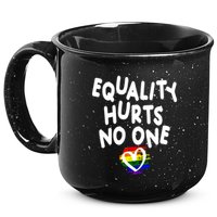 Equality Hurts No One 15oz Campfire Ceramic Mug