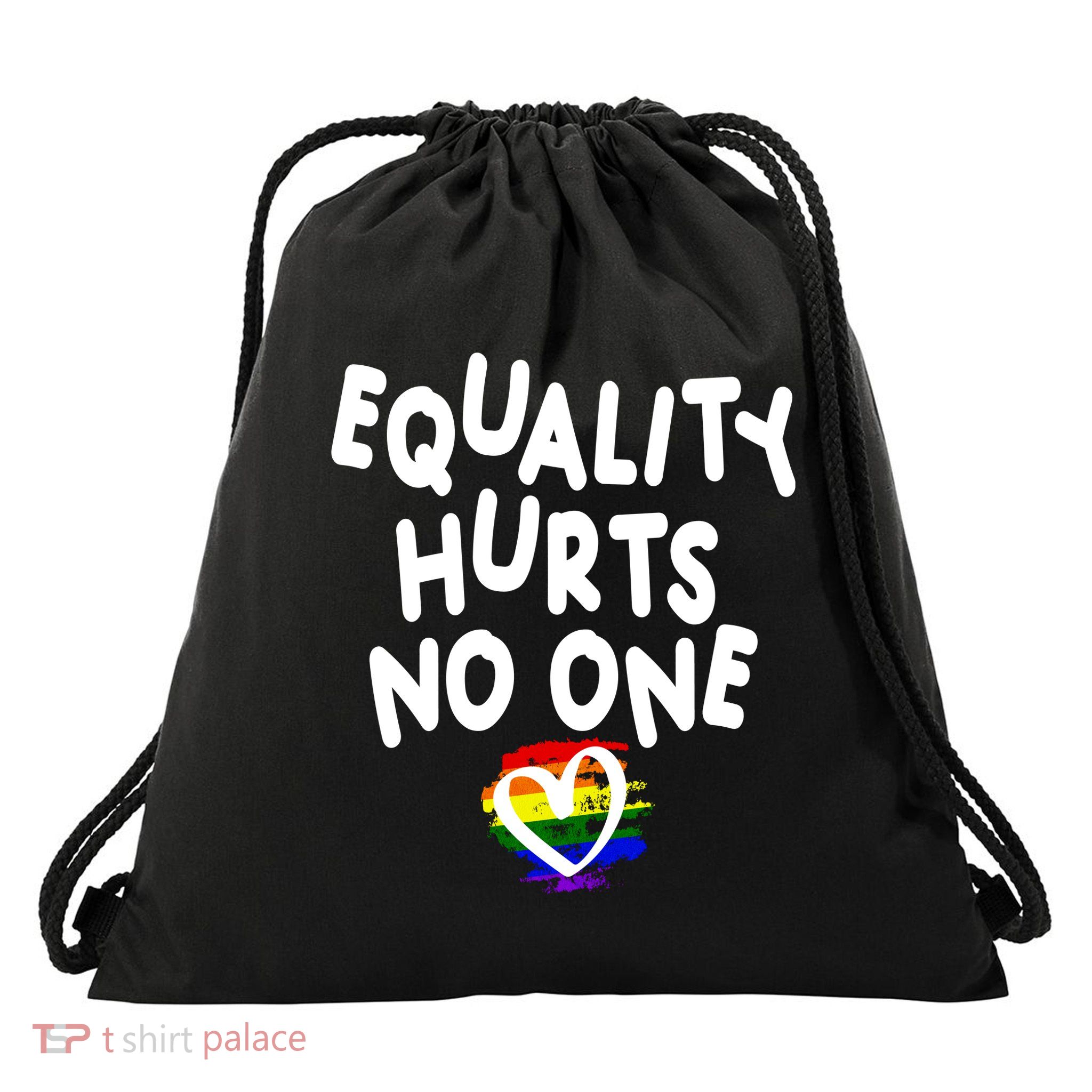 Equality Hurts No One Drawstring Bag