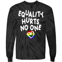 Equality Hurts No One Tie-Dye Long Sleeve Shirt