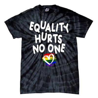 Equality Hurts No One Tie-Dye T-Shirt