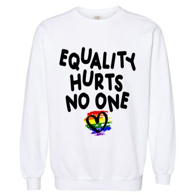 Equality Hurts No One Garment-Dyed Sweatshirt