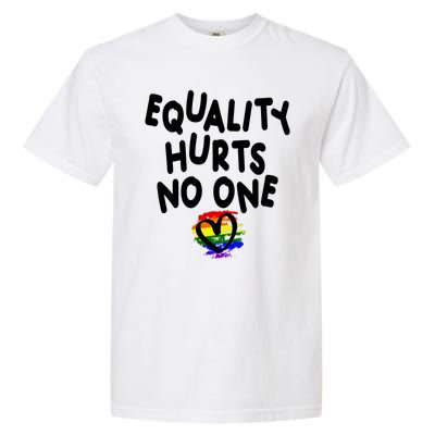 Equality Hurts No One Garment-Dyed Heavyweight T-Shirt