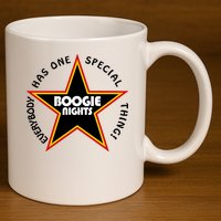 Everybody Has One Special Thing Boogie Nights 11oz C Handle Ceramic Mug