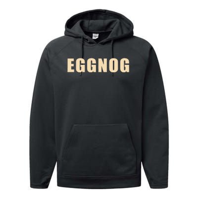 Eggnog Holiday Party Gift For Dairy Lovers Performance Fleece Hoodie