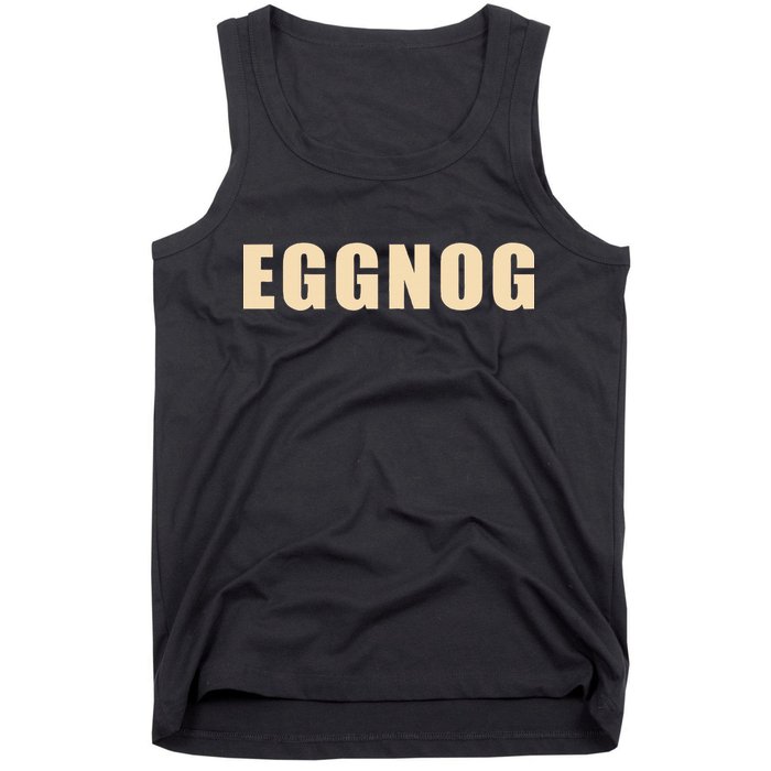 Eggnog Holiday Party Gift For Dairy Lovers Tank Top