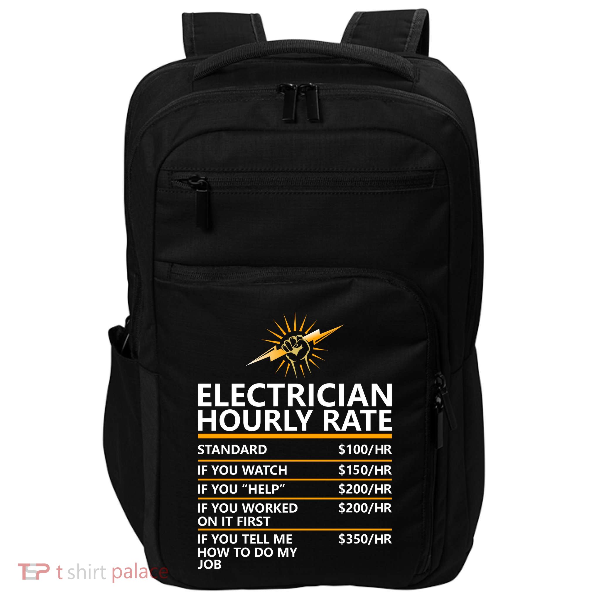 Electrician Hourly Rate Funny Impact Tech Backpack