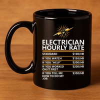 Electrician Hourly Rate Funny 11oz C Handle Ceramic Mug