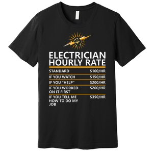 Electrician Hourly Rate Funny Premium T-Shirt