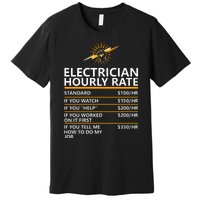 Electrician Hourly Rate Funny Premium T-Shirt