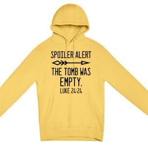 Easter He's Risen Spoiler Alert The Tomb Is Empty Christian Gift Premium Pullover Hoodie