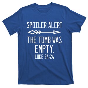 Easter He's Risen Spoiler Alert The Tomb Is Empty Christian Gift T-Shirt