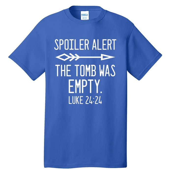 Easter He's Risen Spoiler Alert The Tomb Is Empty Christian Gift Tall T-Shirt