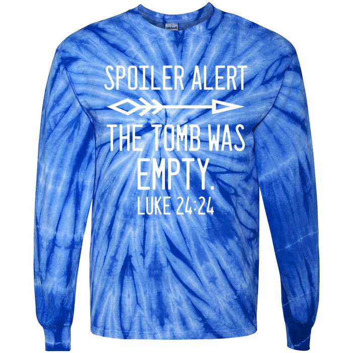 Easter He's Risen Spoiler Alert The Tomb Is Empty Christian Gift Tie-Dye Long Sleeve Shirt