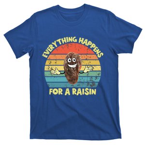 Everything Happens Reason Funny Raisin Pun Dad Joke Gift T-Shirt