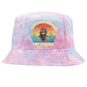 Everything Happens Reason Funny Raisin Pun Dad Joke Gift Tie-Dyed Bucket Hat