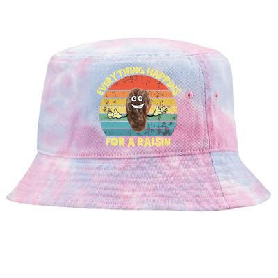 Everything Happens Reason Funny Raisin Pun Dad Joke Gift Tie-Dyed Bucket Hat