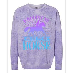 Equestrian Horse Rider Namastay On My Horse Horseback Riding Gift Colorblast Crewneck Sweatshirt