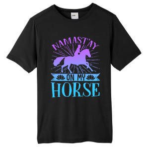 Equestrian Horse Rider Namastay On My Horse Horseback Riding Gift Tall Fusion ChromaSoft Performance T-Shirt