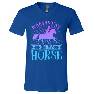 Equestrian Horse Rider Namastay On My Horse Horseback Riding Gift V-Neck T-Shirt