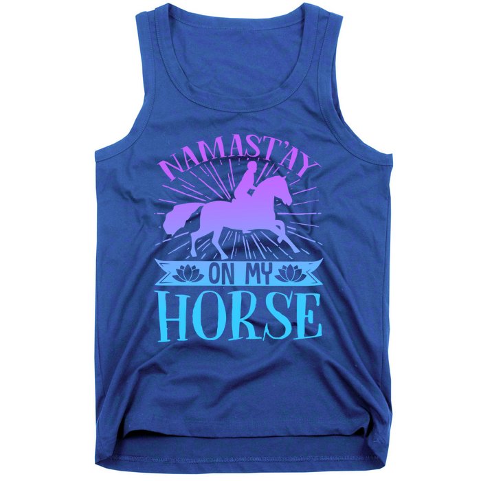 Equestrian Horse Rider Namastay On My Horse Horseback Riding Gift Tank Top