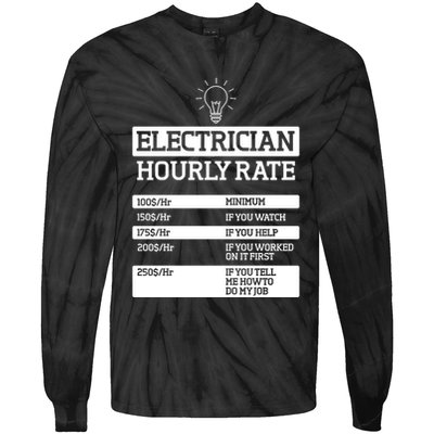 Electrician Hourly Rate Funny Electrical Engineer Tie-Dye Long Sleeve Shirt