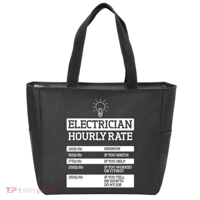 Electrician Hourly Rate Funny Electrical Engineer Zip Tote Bag