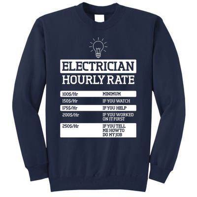 Electrician Hourly Rate Funny Electrical Engineer Tall Sweatshirt