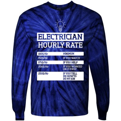 Electrician Hourly Rate Funny Electrical Engineer Tie-Dye Long Sleeve Shirt