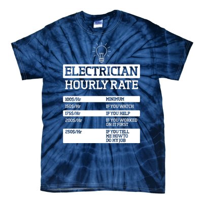 Electrician Hourly Rate Funny Electrical Engineer Tie-Dye T-Shirt