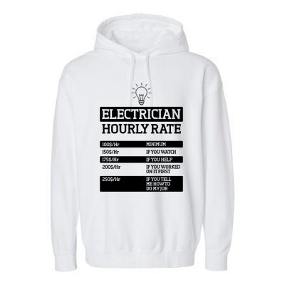 Electrician Hourly Rate Funny Electrical Engineer Garment-Dyed Fleece Hoodie