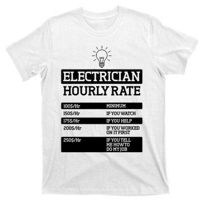 Electrician Hourly Rate Funny Electrical Engineer T-Shirt