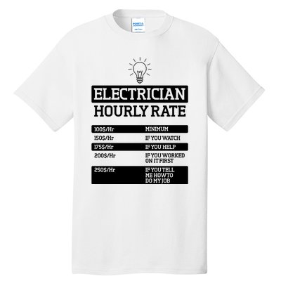 Electrician Hourly Rate Funny Electrical Engineer Tall T-Shirt