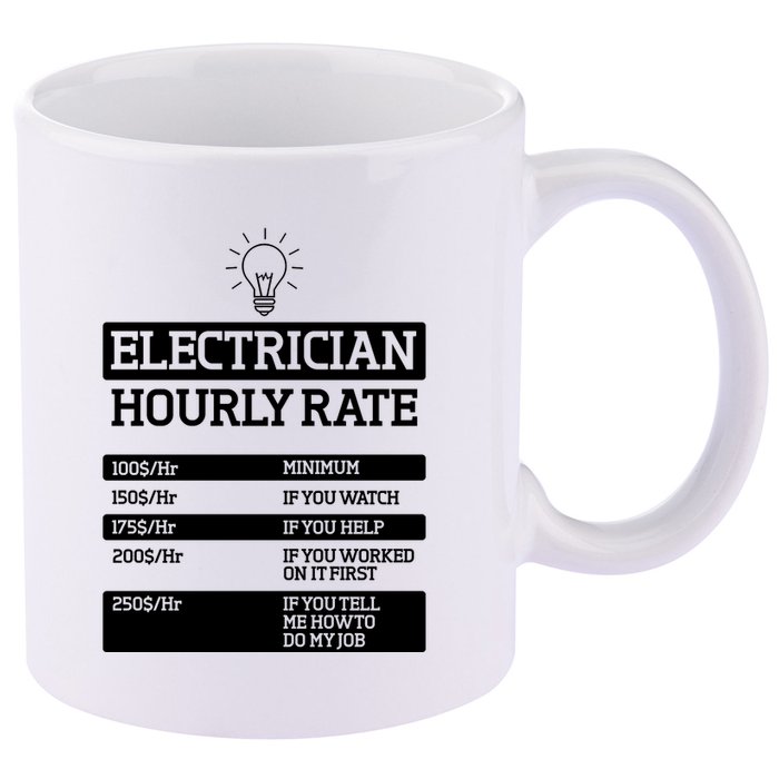 Electrician Hourly Rate Funny Electrical Engineer 11oz C Handle Ceramic Mug