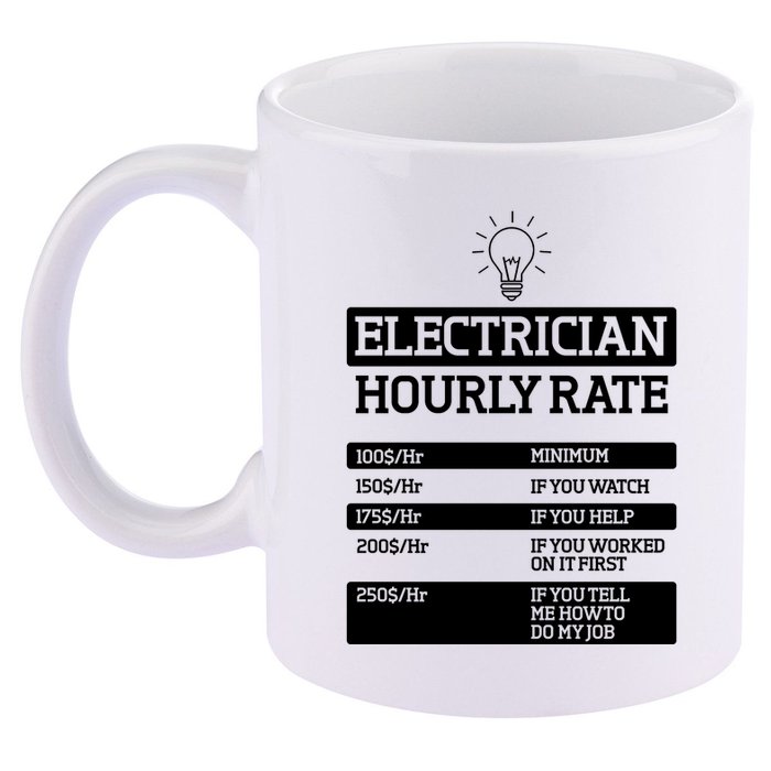 Electrician Hourly Rate Funny Electrical Engineer 11oz C Handle Ceramic Mug